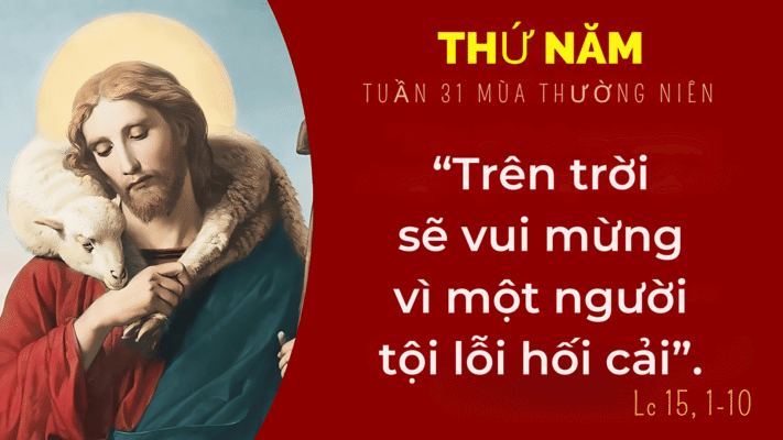 Lời Chúa Ngày 06/11/2025: Thứ Năm tuần 31 Thường niên năm I – Thiên Chúa giàu lòng thương xót (Lc 15,1-10)